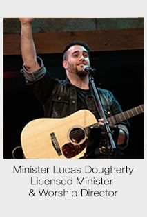 Lucas Dougherty, Minister Luke Dougherty, Worship Director CCF Ministries