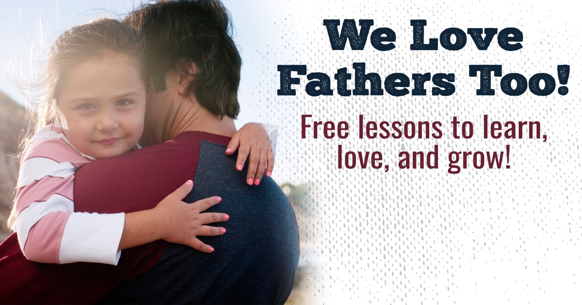 dad with daughter, free fatherhood classes