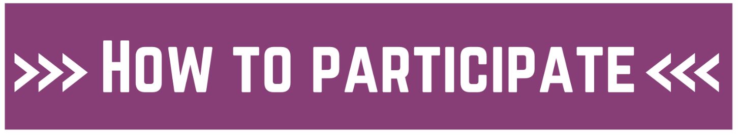 How to participate How to participate