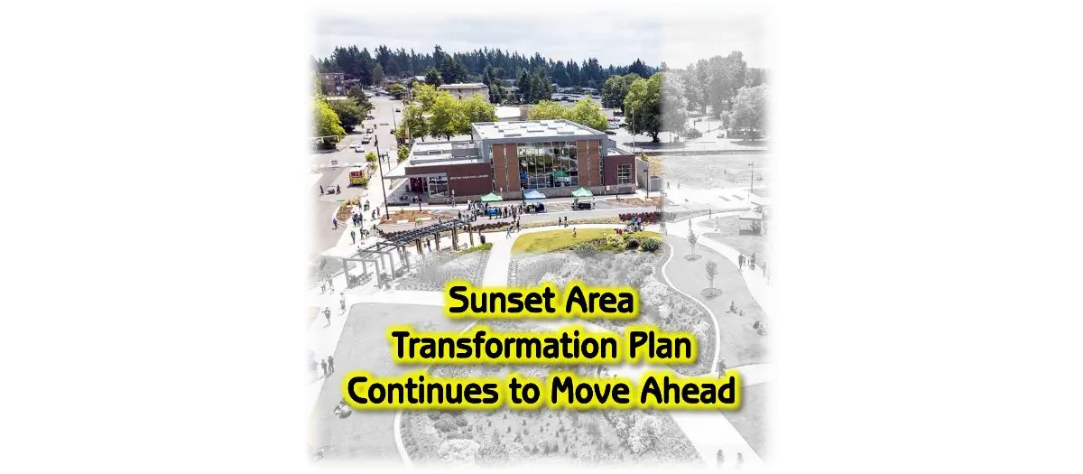 The Sunset Area Transformation Plan Continues to Move Ahead