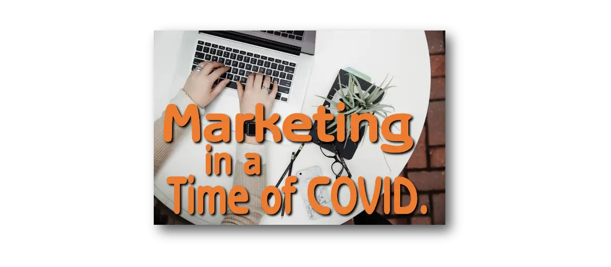 Marketing in a Time Covid