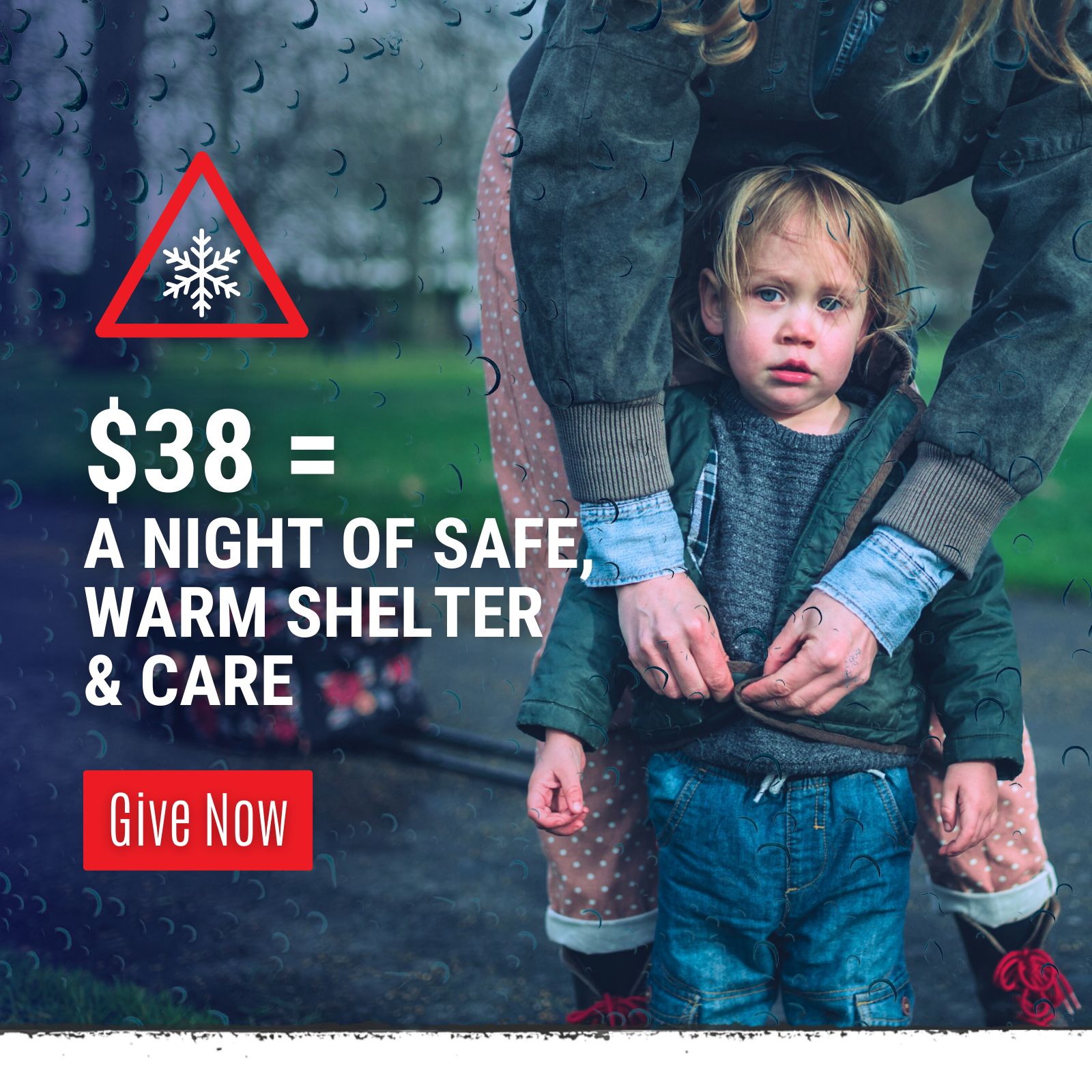 Child standing in the rain with an adult zipping up the child's coat, highlighting Vine Maple Place's plea for shelter and warmth during cold weather. Text overlay reads: '$38 = A night of safe, warm shelter & care.' Call-to-action button says 'Give Now.'