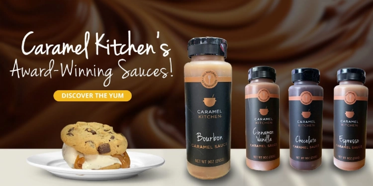 Four bottles of caramel sauce flavors: Bourbon, Cinnamon Vanilla, Chocolate, and Espresso, displayed alongside a cookie ice cream sandwich. The text reads: 'Caramel Kitchen's Award-Winning Sauces! DISCOVER THE YUM!'
