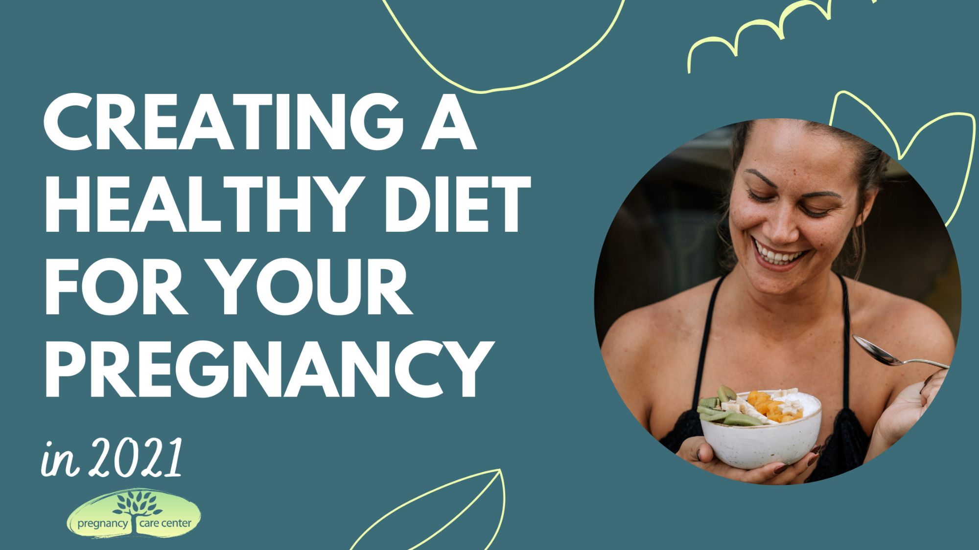 Creating A Healthy Diet for Your Pregnancy In 2021