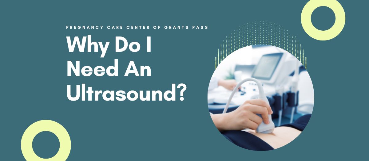 Why Do I Need an Ultrasound?