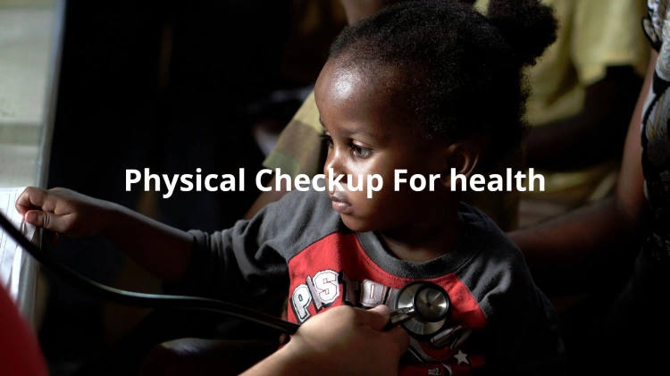 Physical Checkup For health