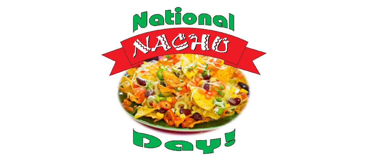 National Nacho Day! 