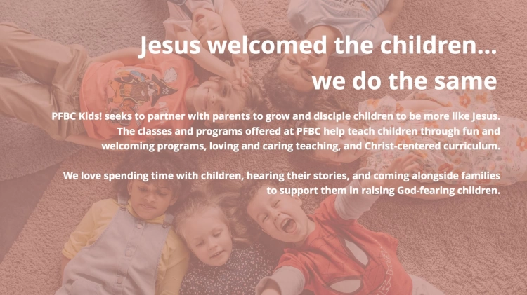 Jesus welcomed the children...we should do the same. 