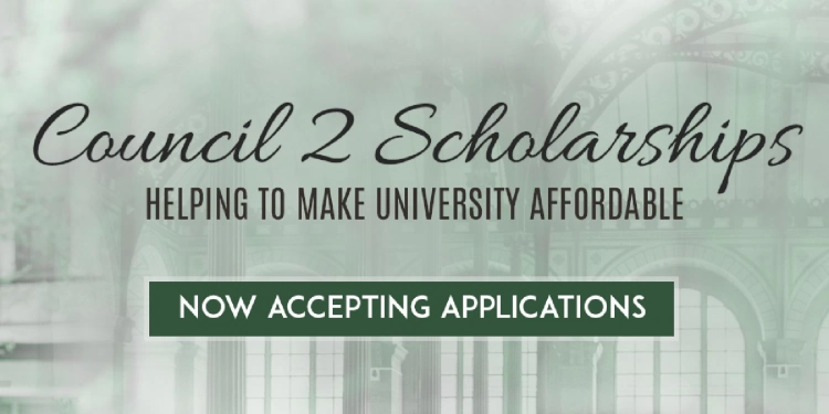 clickable image that says Now Accepting Applications for Council 2 Scholarships